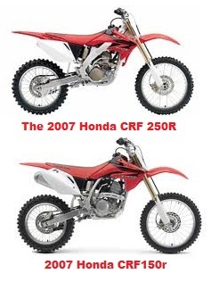 Honda Crf150r 2007 model and the Honda CRF 250R